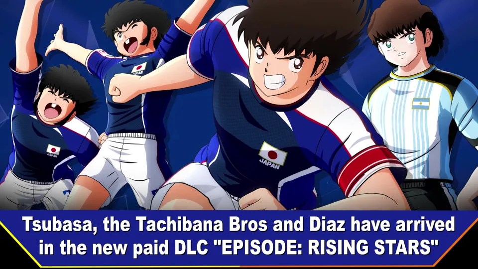RONC EPISODE OF RISING STARS第2弾｜☆大空翼・立花兄弟・ディアスの役割比較